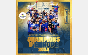 L'EQUIPE DE FRANCE CHAMPIONNE D'EUROPE DE HANDBALL 2024